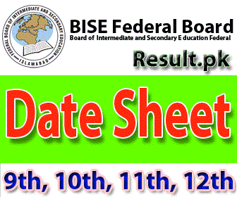 fbise Date Sheet 2024 class 9th, 12th, FSC, Matric, SSC, HSSC, FA, Inter, 10th, 11th, Intermediate, SSC Part 1, SSC Part 2, Inter Part 1, Inter part 2, 1st year, 2nd year, ICS, ICOM